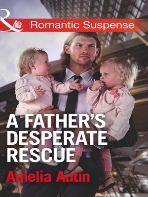 cover image of A Father's Desperate Rescue